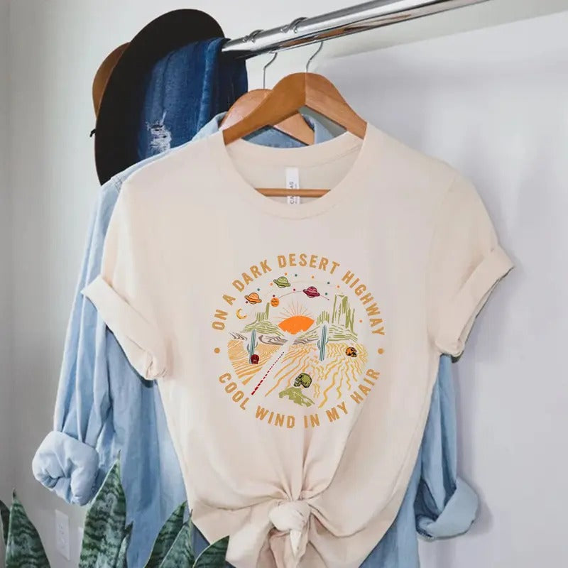 On A Dark Desert Highway Shirt Adventure Shirt Travel Shirt Hiking Shirt Desert Shirt Explore Shirt Mountain Shirt...