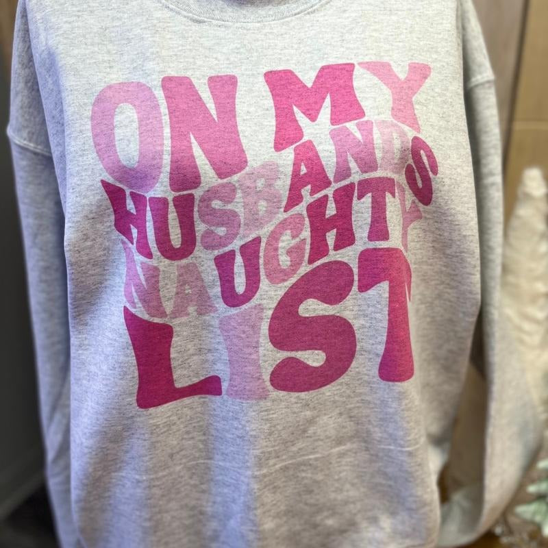 On My Husbands Naughty List Sweatshirt T-Shirts, Hoodie | UrbanDripWear.com