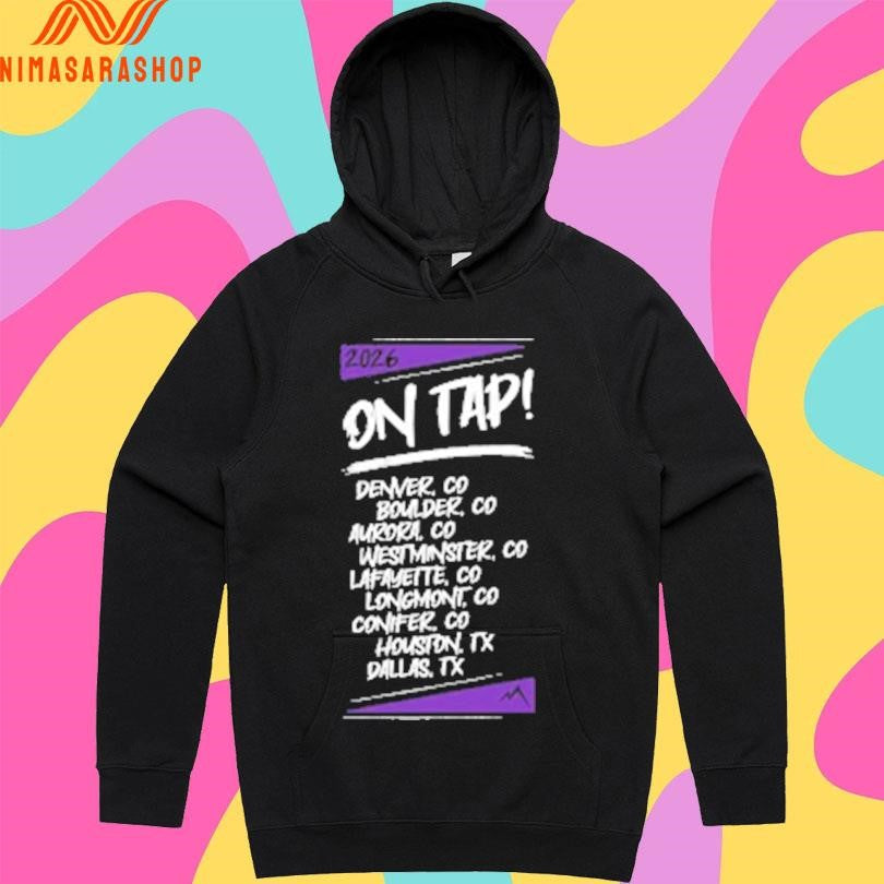 On Tap Denver Co Boulder Co Aurora Co Westminster Co Lafayette Co Longmont Co Conifer Co Houston Tx Dallas Tx 2026 Shirts
