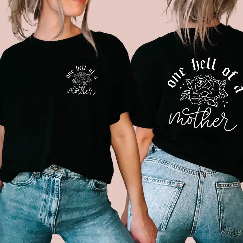 One Hell Of A Mother T-shirt Badass Mom T-shirt Mother's Day Shirt Gift For Mothers Day Retro Style T-shirt TK62GN...