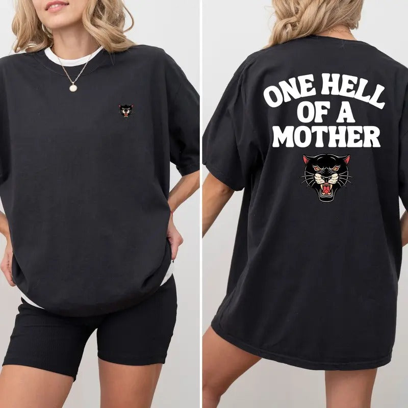 One Hell Of A Mother T-shirt Graphic Tee Oversized Traditional Panther Hoodie, Sweatshirt | UrbanDripWear.com