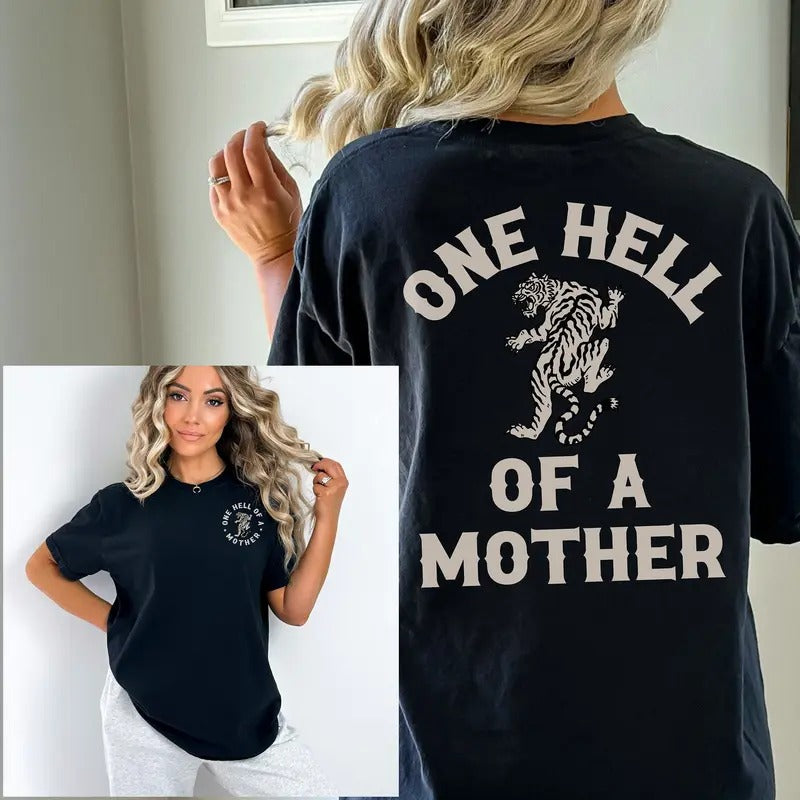 One Hell Of A Mother Tshirt Comfort Colors Tee Mama Retro Graphic Design Tee Mothers Day Gift For Her Cool Mom Shirt...