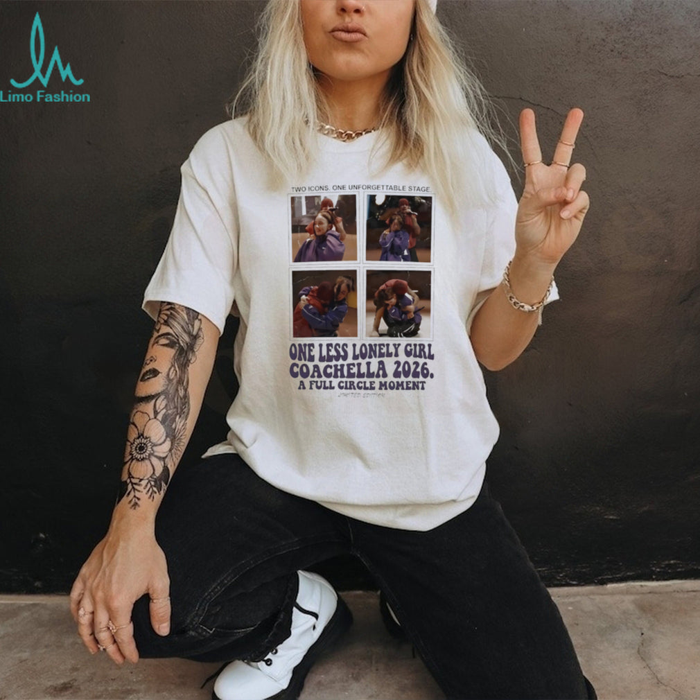 One Less Lonely Girl Coachella 2026 Full Circle Moment Limited Edition T Shirt