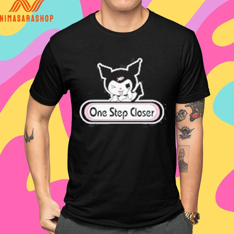 One Step Closer Kuromi Shirts