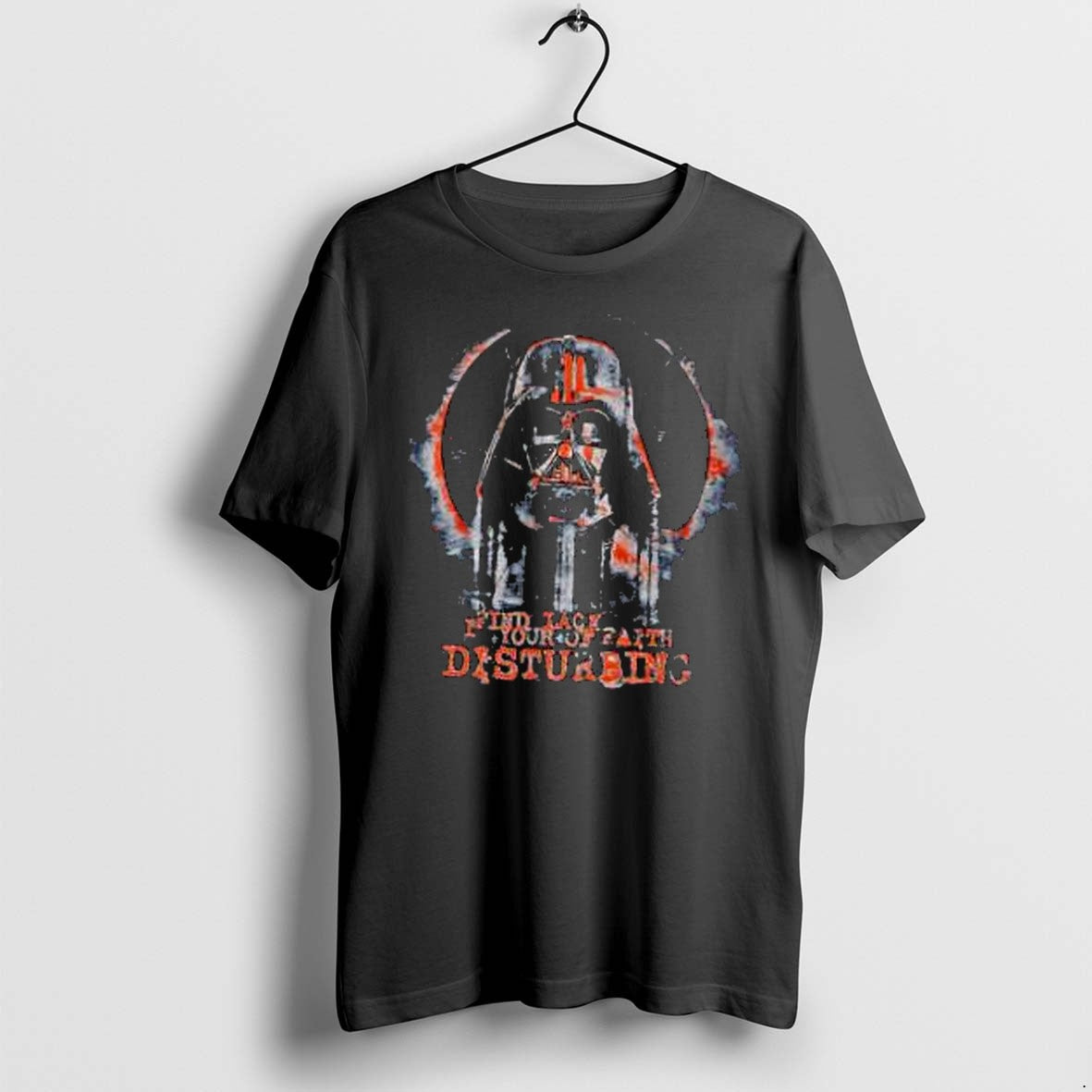 Original Darth Vader Star Wars I Find Lack Your Of Faith Disturbing Tshirts Jpg