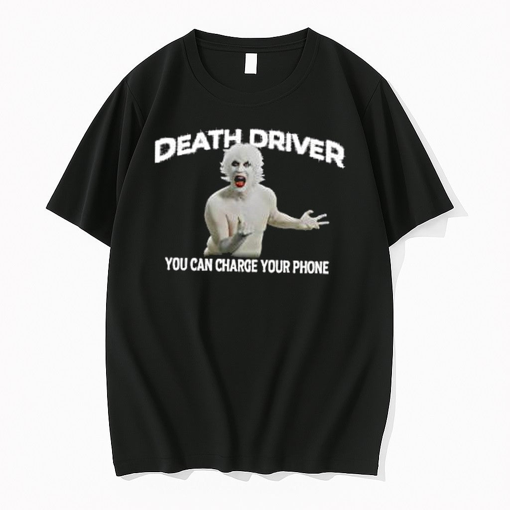 Original Death Driver You Can Charge Your Phone Tshirts Jpg