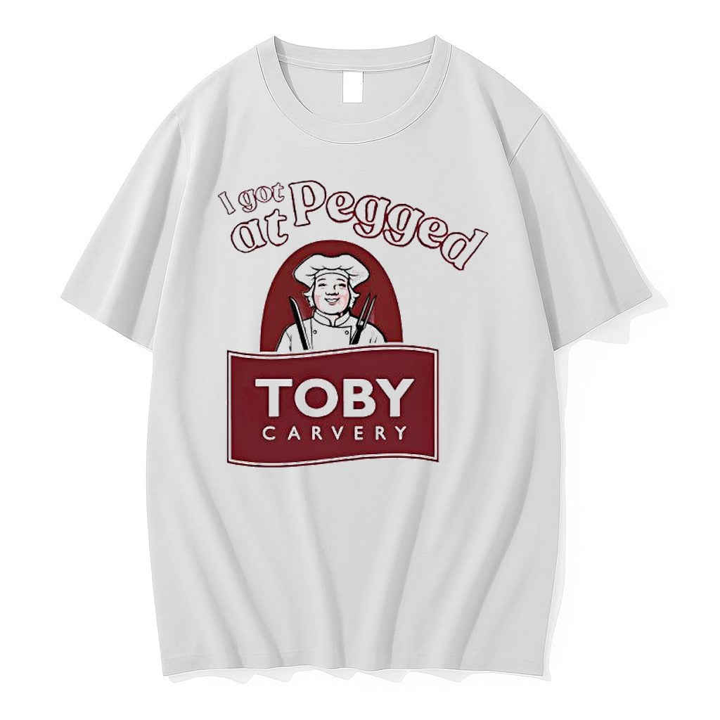 Original I Got Pegged At Toby Carvery Tshirts Jpg