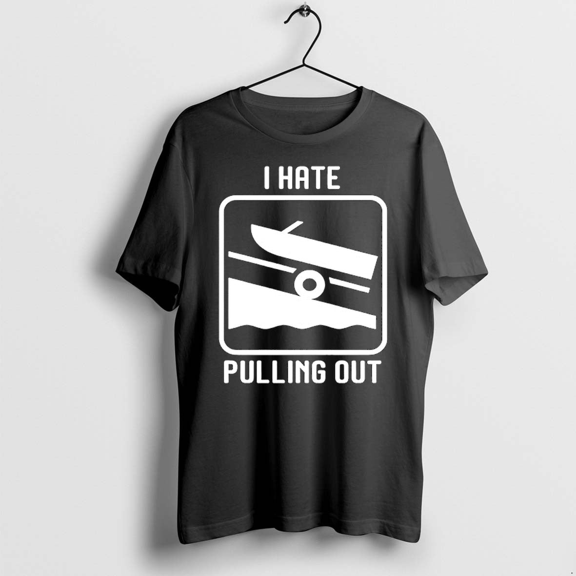Original I Hate Pulling Out Tshirts Jpg