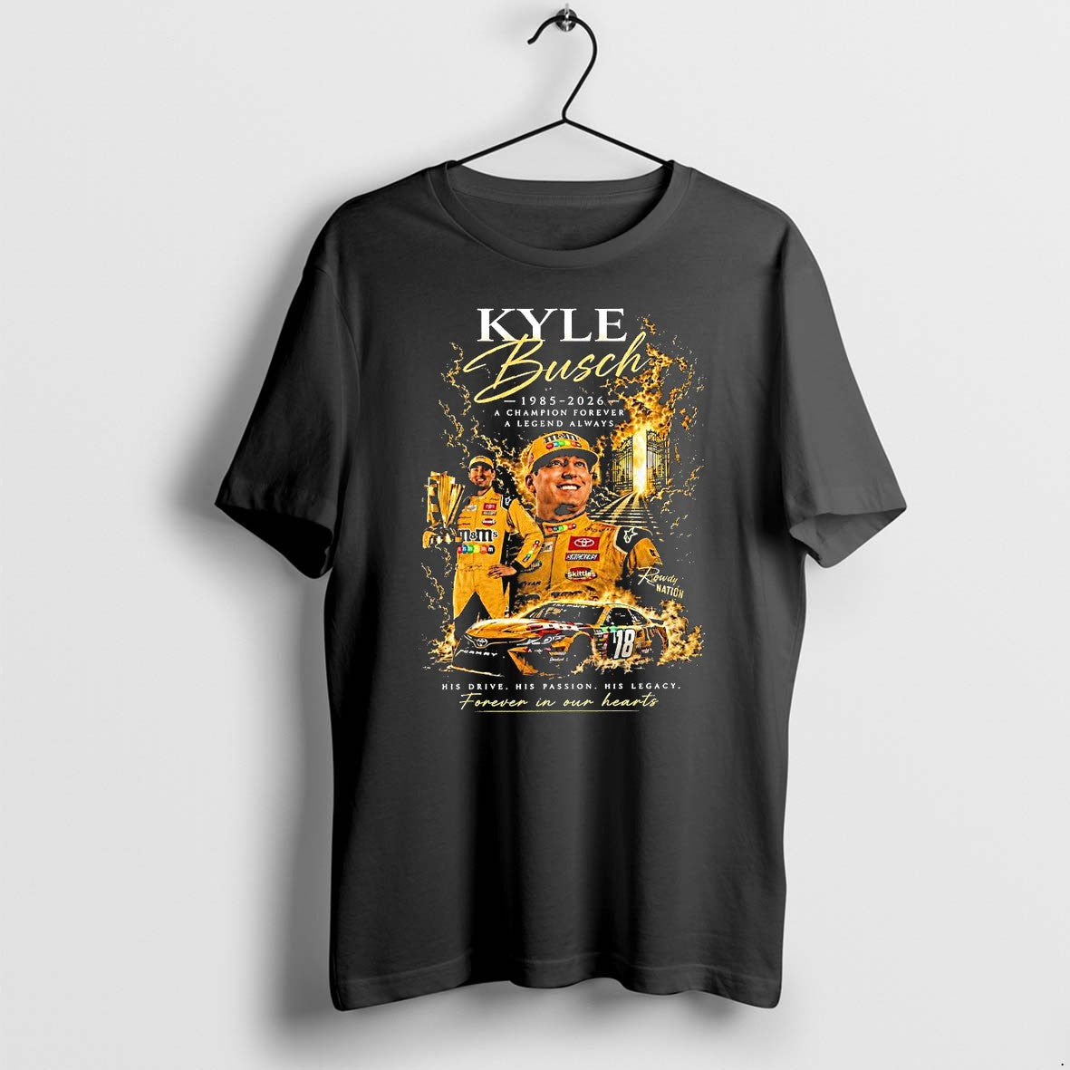 Original In Memory Of Kyle Busch Forever Rowdy Legends Never Lift 1 Tshirts Jpg