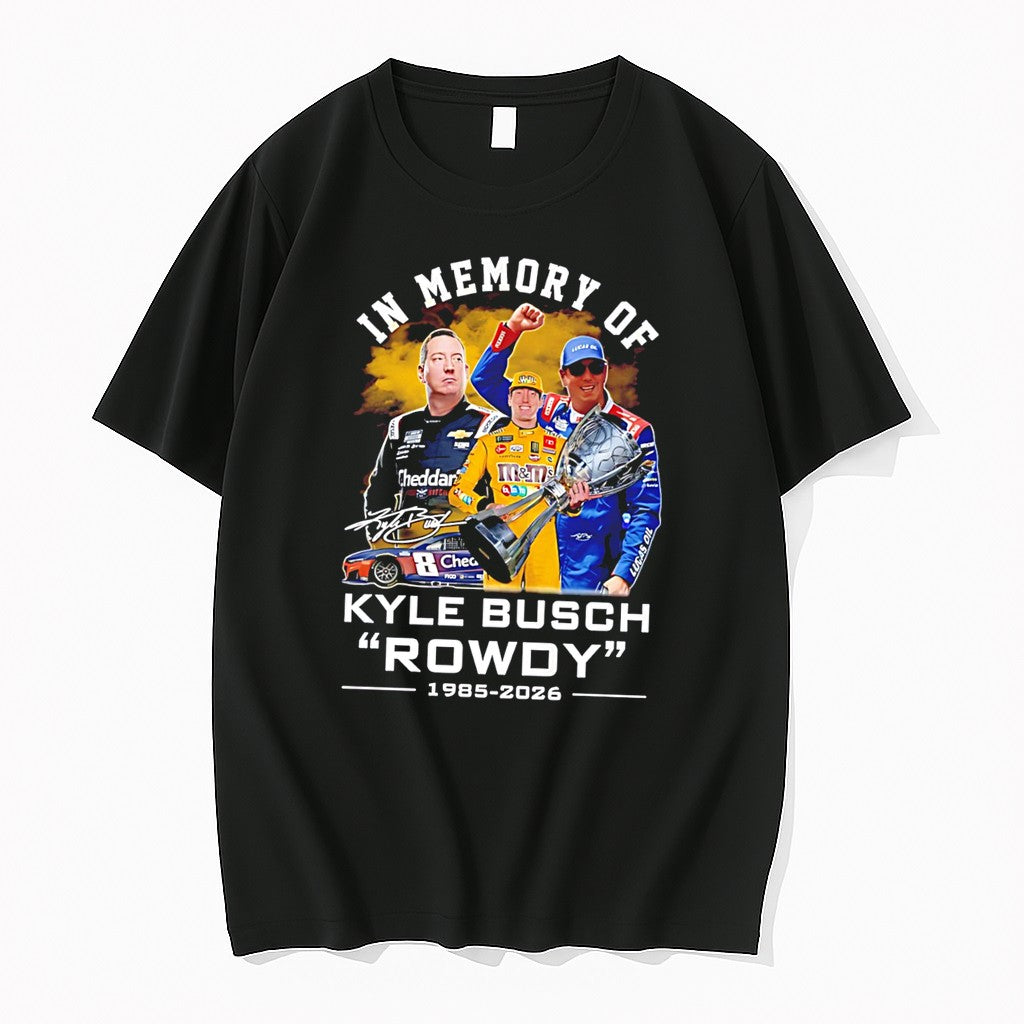 Original In Memory Of Kyle Busch Rowdy 1985 2026 Signature Tee Tshirts Jpg