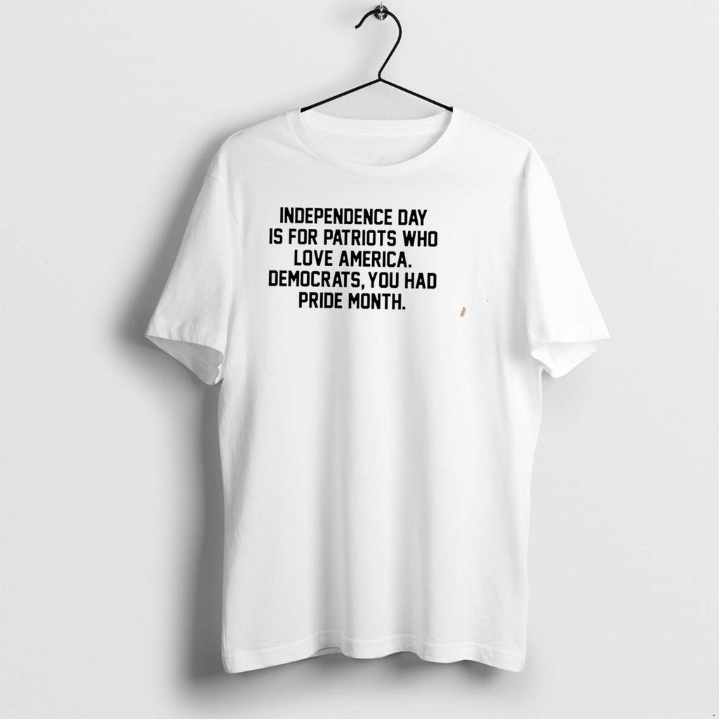Original Independence Day Is For Patriots Who Love America Tee Tshirts Jpg