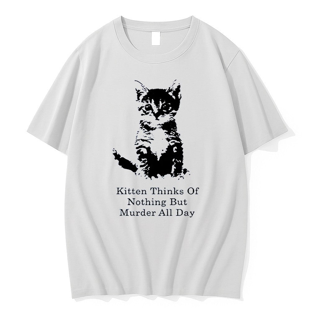 Original Kitten Thinks Of Nothing But Murder All Day White Tshirts Jpg