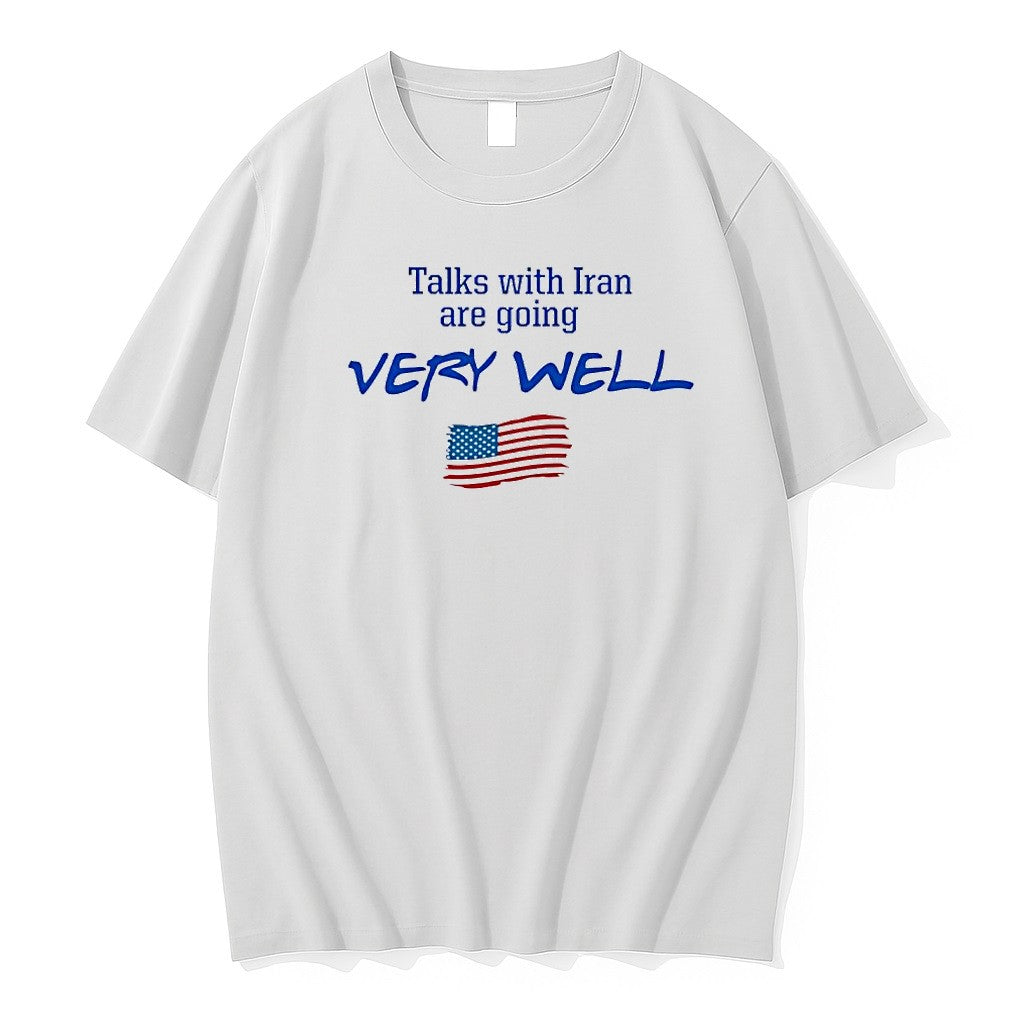 Original Talks With Iran Are Going Very Well Political Satire American Flag Tshirts