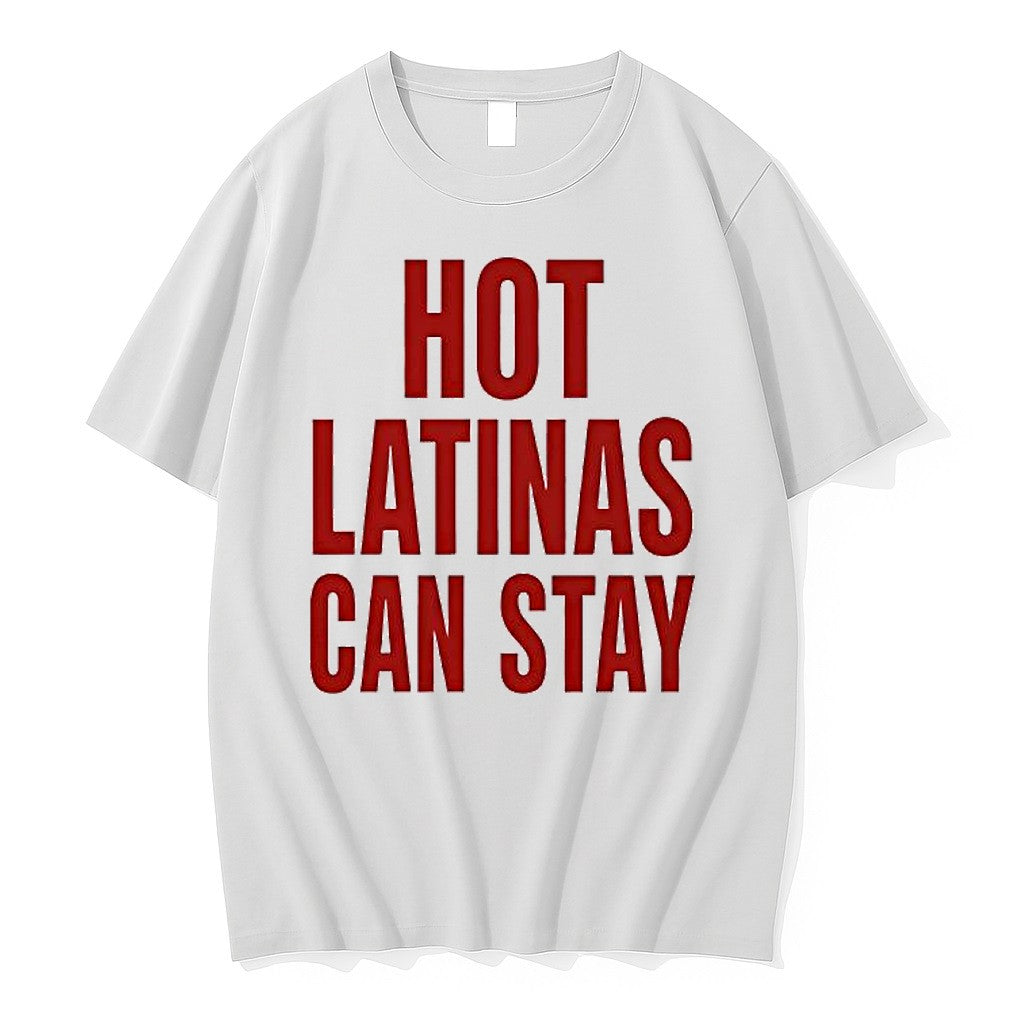 Original Trump Hot Latinas Can Stay Tshirts Jpg