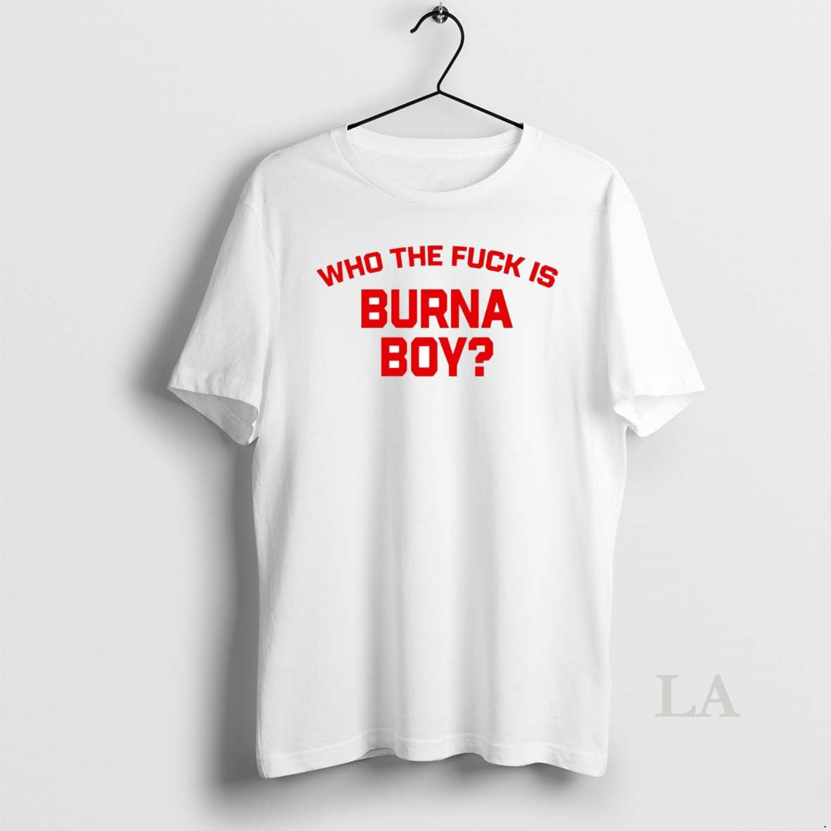 Original Who The Fuck Is Burna Boy