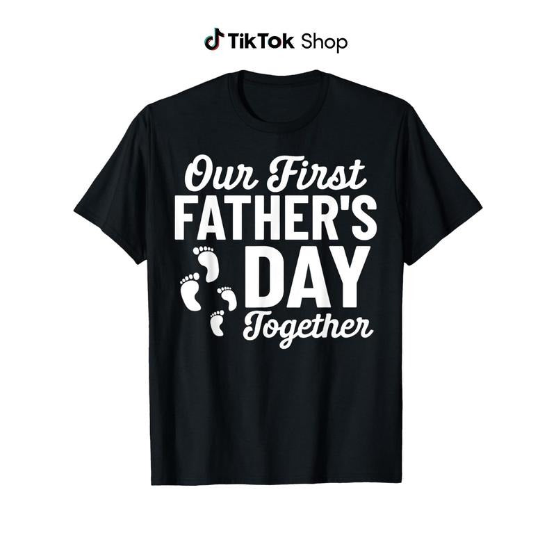 "Our First Father's Day Together" Matching T-Shirts
