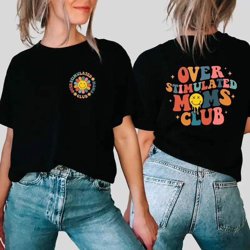 Over Stimulated Moms Club Sweatshirt, Over Stimulated Moms Shirt, Mother's Day Gift Hoodie | UrbanDripWear.com