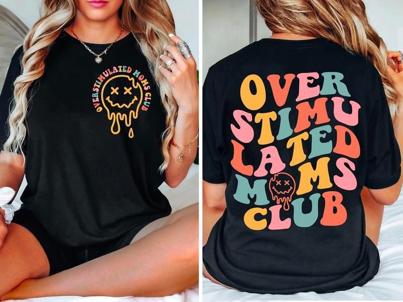 Over Stimulated Moms Club T-shirt, Gift For Mom, Mom T-Shirt Hoodie, Sweatshirt | UrbanDripWear.com