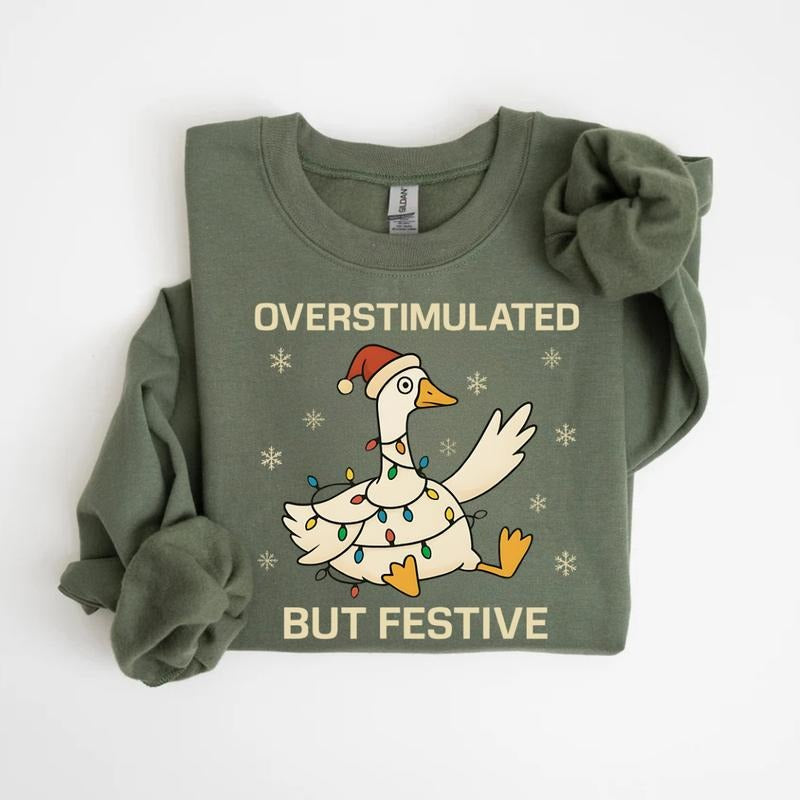 Overstimulated But Festive Goose Christmas Sweatshirt, Funny Holiday Sweatshirt, Neurodivergent Christmas Sweater,...