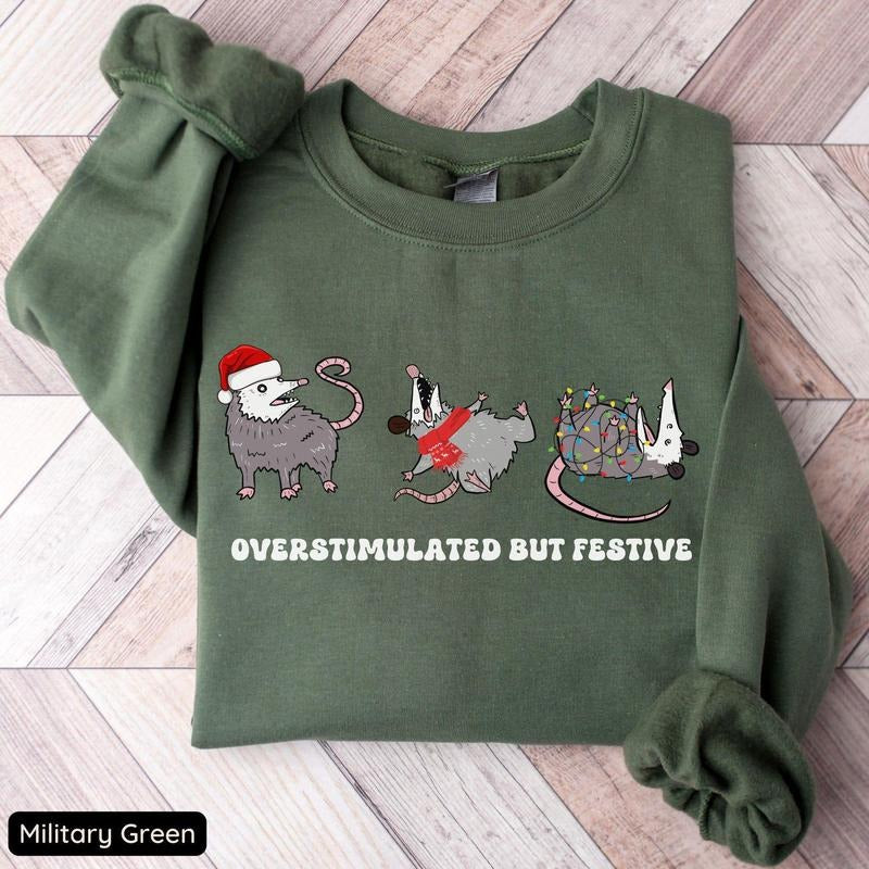 Overstimulated But Festive Possum Christmas Sweatshirt, Funny Christmas Shirt, Possum Christmas Sweatshirt, Possum Gift,...