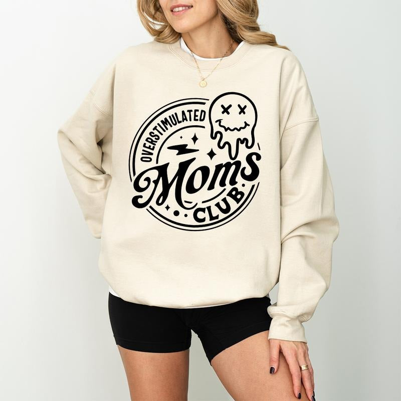 Overstimulated Moms Club  Shirt And Sweatshirt, Funny Mom T-shirt, Trendy Mothers Day Shirt, Gift For Mama, Mama T-Shirt...