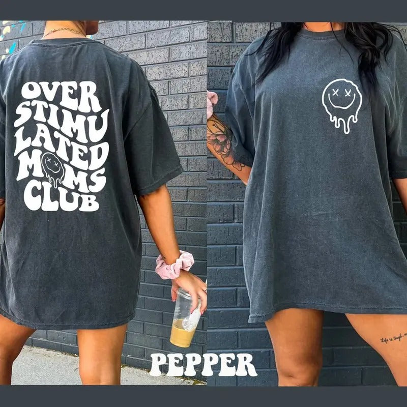 Overstimulated Moms Club Shirt, Gift For Mom, Funny Mom Shirt, Mama Shirt, Mother's Day Shirt Hoodie, Sweatshirt