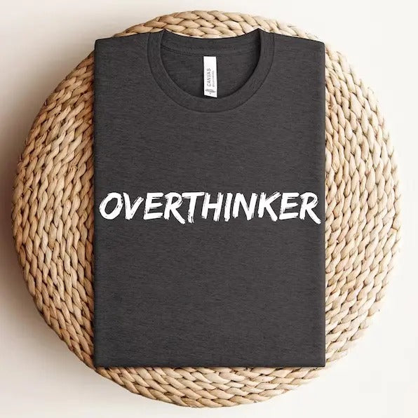 Overthinker This Tee Sweatshirt, Hoodie, T-Shirt | UrbanDripWear.com