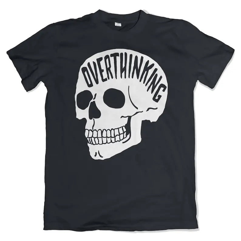 Overthinking T-Shirt Hoodie, Sweatshirt | UrbanDripWear.com