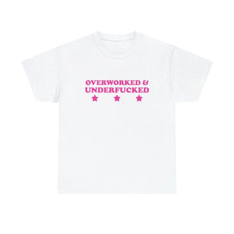 Overworked & Underfucked Unisex Heavy Cotton Tee Y2K Iconic Funny It Girl Meme Phrase Shirt Sassy Sarcasm Gift Unhinged...