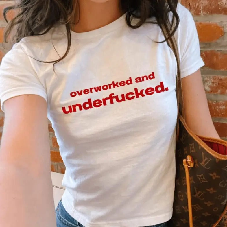 Overworked And Underfxcked Y2k Baby Tee - Cotton Crewneck Graphic Shirt Hoodie, Sweatshirt | UrbanDripWear.com