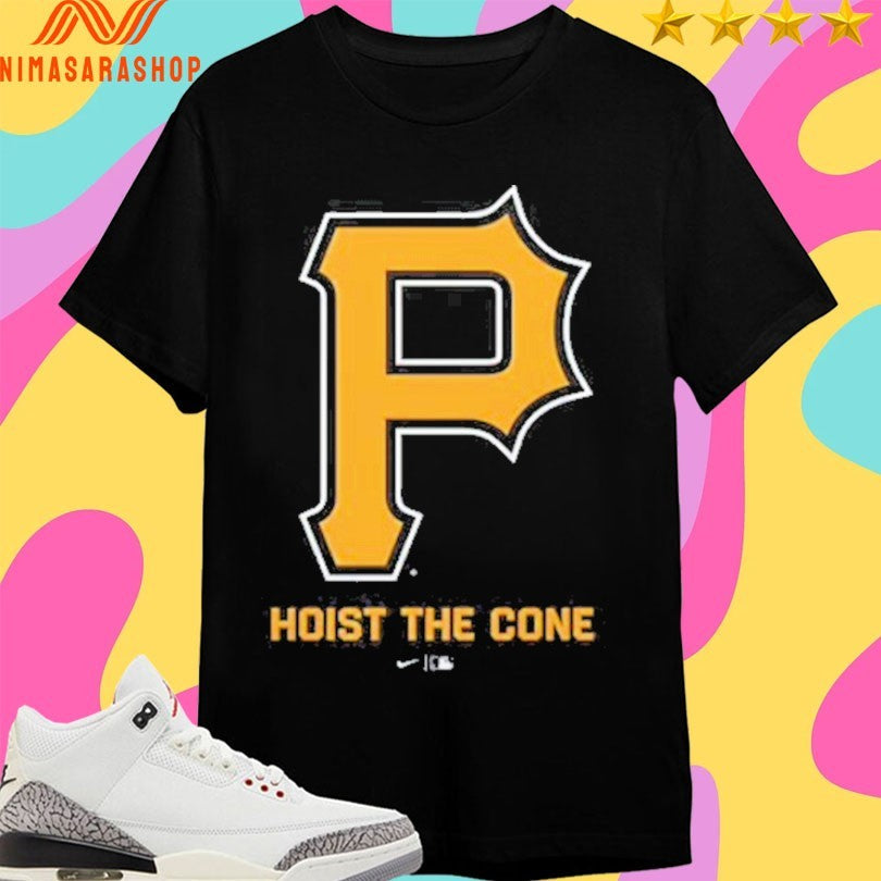 P Hoist The Cone Shirts