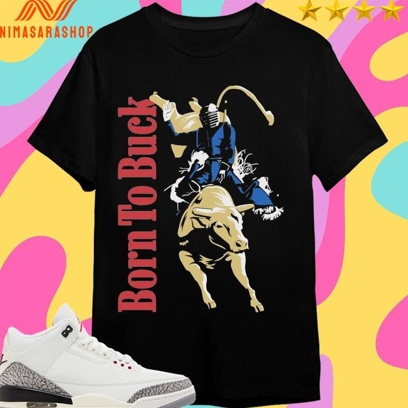PBR Born To Buck Shirts
