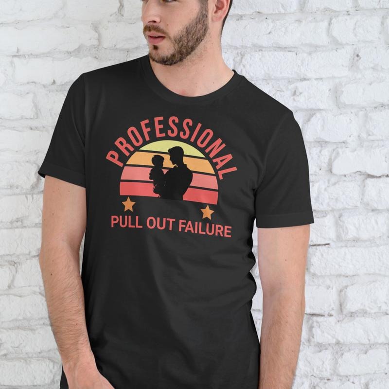 PROFESSIONAL PULL OUT FAILURE T Shirt, Unisex Cotton Hoodie, Sweatshirt | UrbanDripWear.com