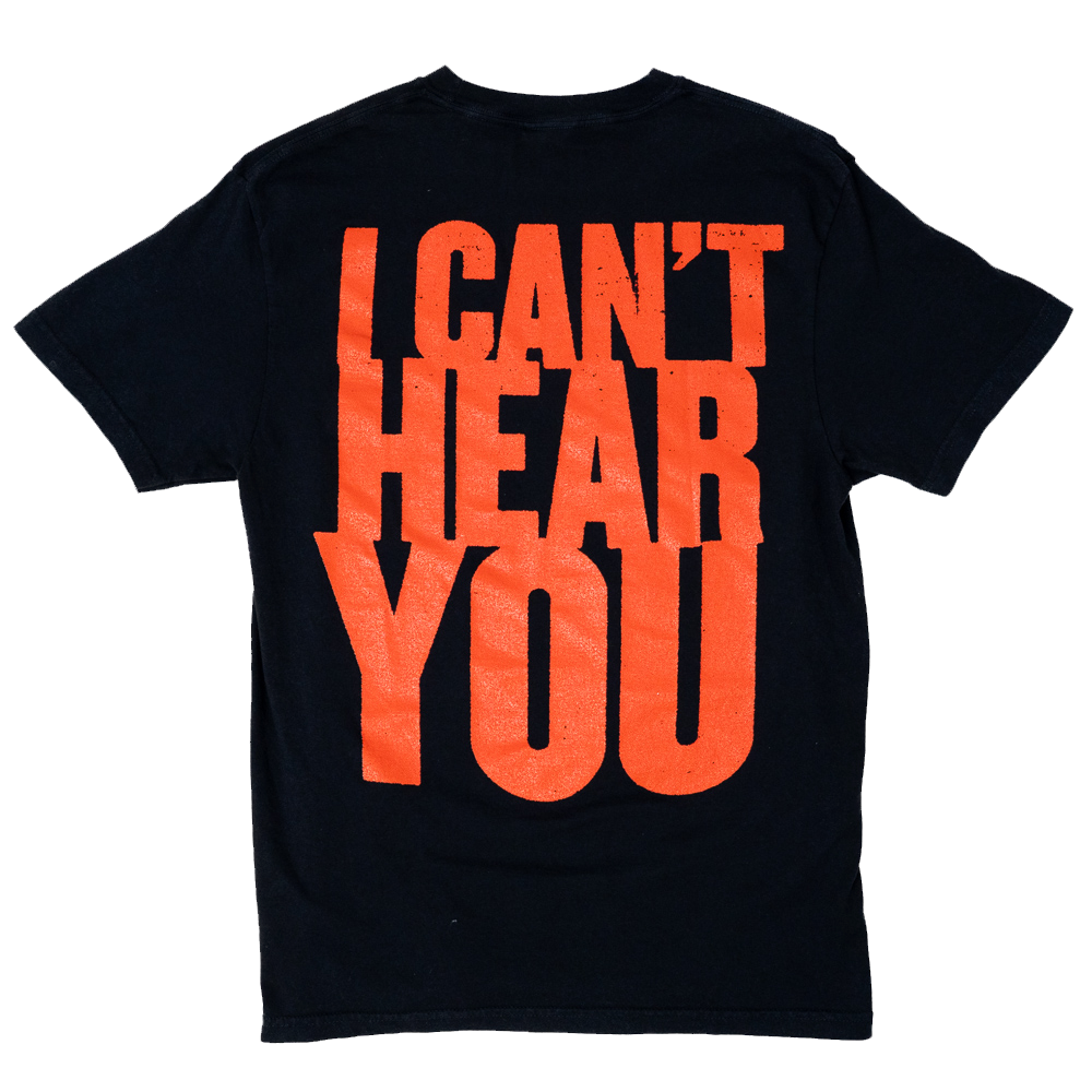 I Can't Hear You Tour T-Shirt II