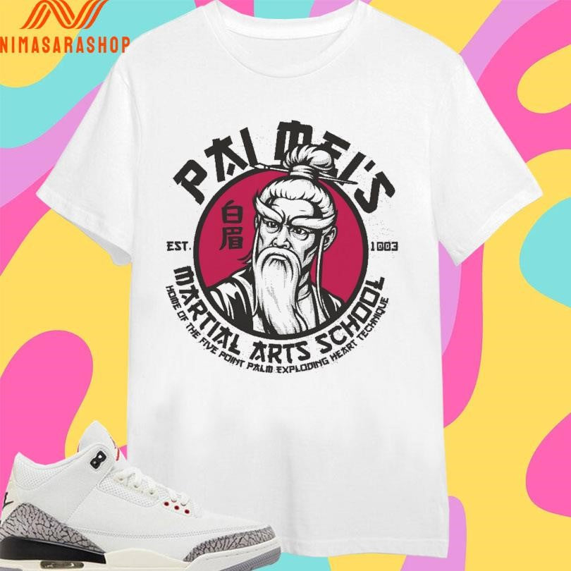 Pai Mei’s Martial Arts School Home Of The Five Point Palm Exploding Heart Technique Est 1003 Shirts