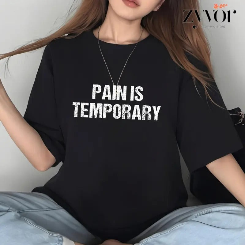 Pain Is Temporary T-Shirt Casual Style Crew Neck Short Sleeve T-Shirt Tops Trendy for Unisex, Perfect Gift Hoodie, Sweatshirt