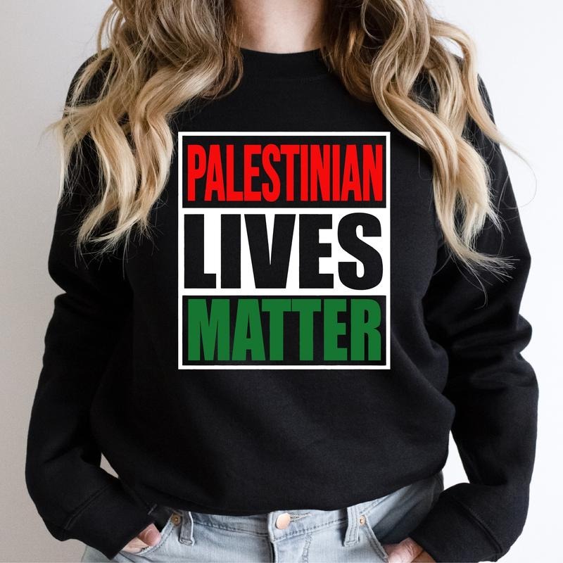 Palestinian Lives Matter Sweatshirt, Palestine Flag Support Hoodie, Save Gaza Sweater, Free Palestine Hoodie, Human Civil...