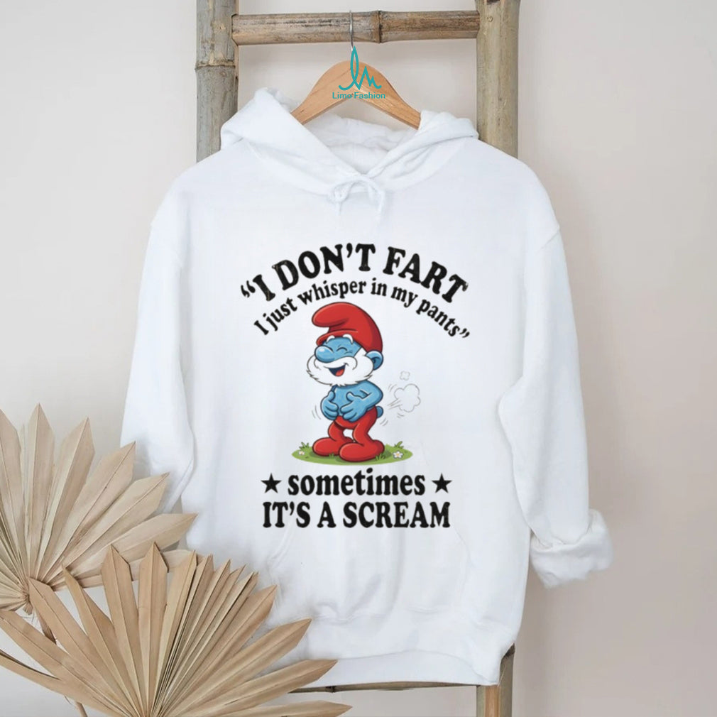 Papa Smurf I Don’t Fart I Just Whisper In My Pants T Shirt
