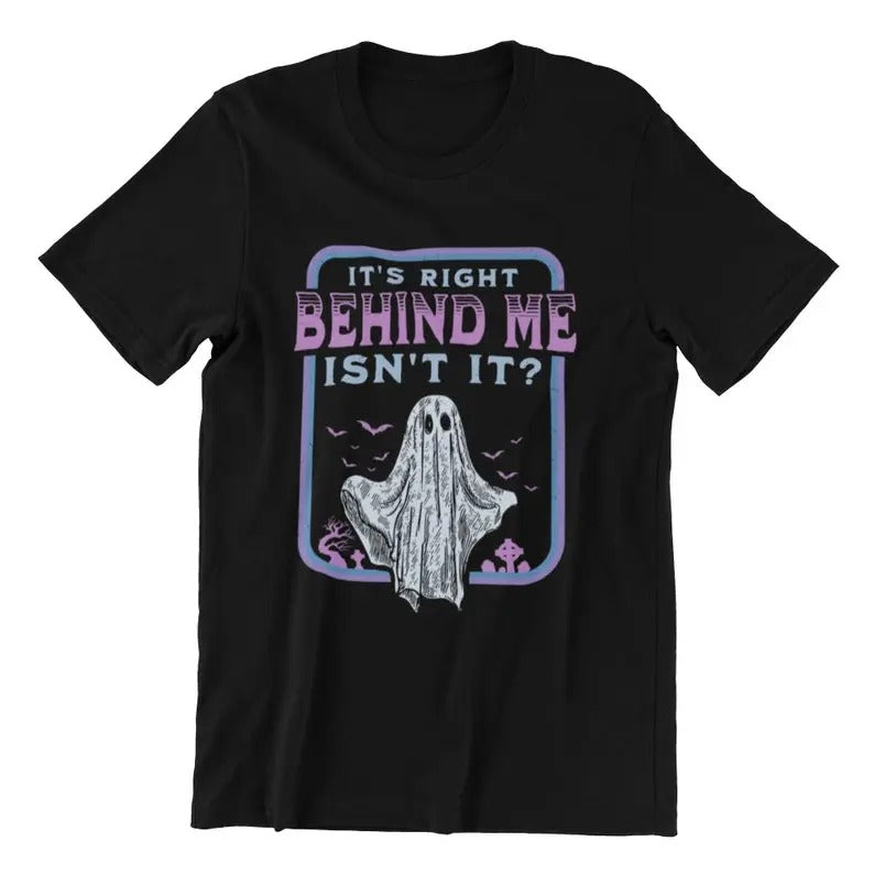 Paranormal Investigator Unisex Shirt, It's Right Behind Me Isn't It, Paranormal Researcher Hunter Shirt Classic Fabric...