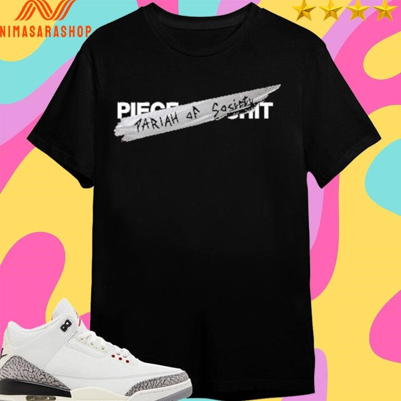 Pariahs Of Society Shirts