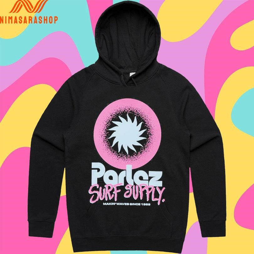Parlez Surf Supply Makin Waves Since 1989 Shirts