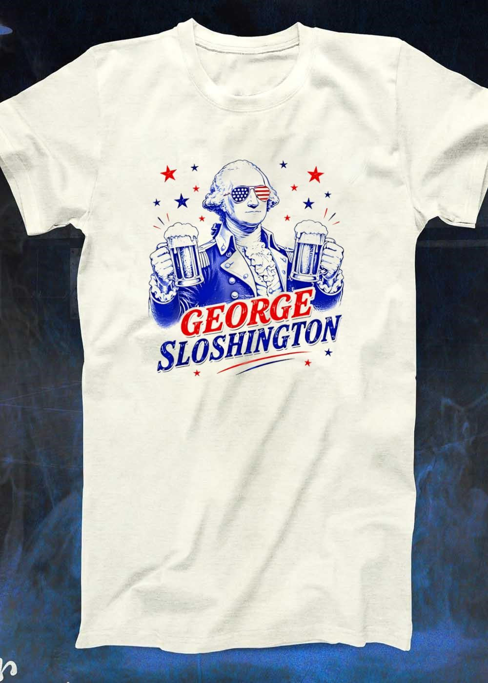 Party Patriot George Sloshington Drinking Beer T-Shirt
