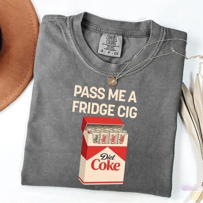 Pass Me A Fridge Cig Comfort Colors T-Shirt for Diet Coke lovers, a retro soda humor tee with quirky caffeine addict...