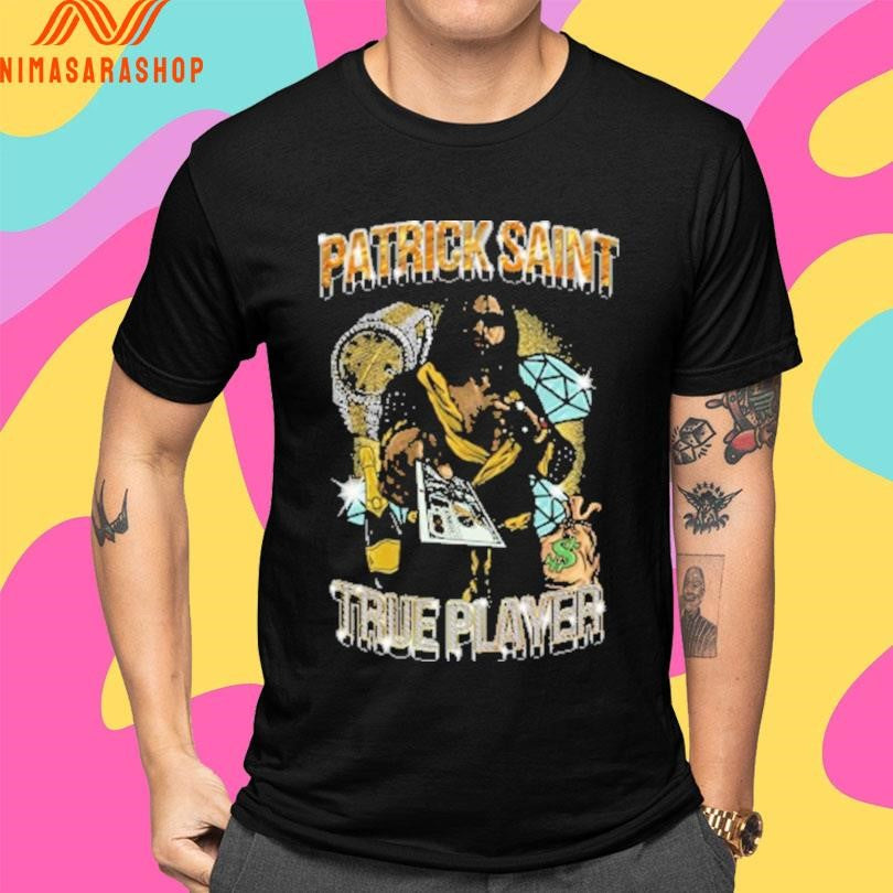 Patrick Saint True Player Shirts