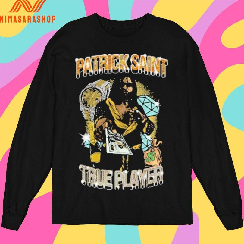 Patrick Saint True Player Shirts