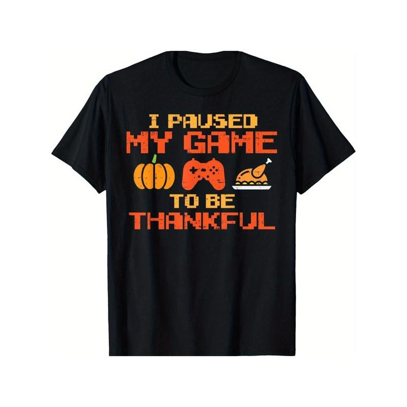 Paused My Game Thankful Video Gamer Thanksgiving T-Shirt for Men Women, Unsex Trendy Tops Crew Neck Tee, Comfort Street...