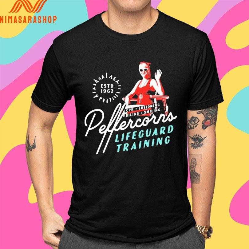 Peffercorn’s Lifeguard Training Cpr Lotioning Oiling Smiling Estd 1962 Shirts