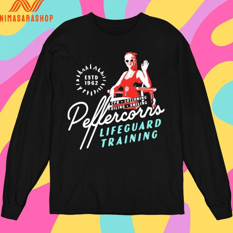 Peffercorn’s Lifeguard Training Cpr Lotioning Oiling Smiling Estd 1962 Shirts