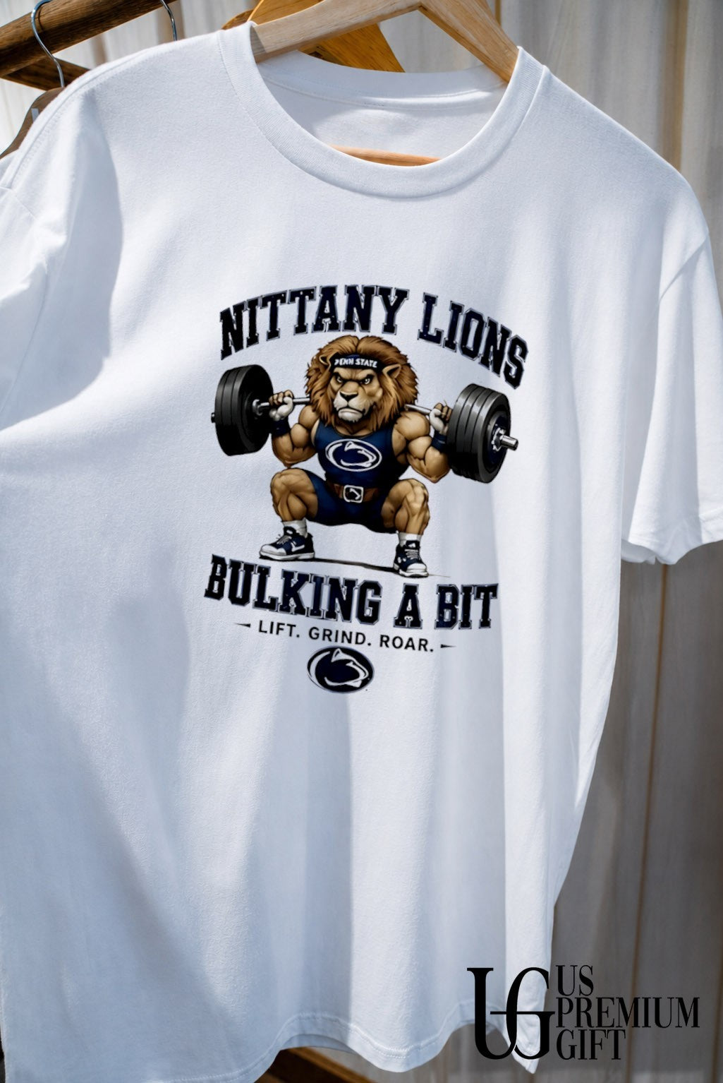 Penn State Nittany Lions Bulking A Bit Lift Grind Roar 2026 shirt
