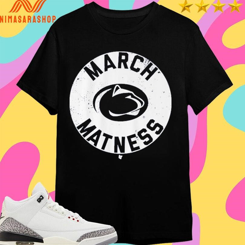 Penn State Wrestling March Matness Shirts